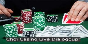 Chơi Casino Live Dialogoupr Cực Hấp Dẫn